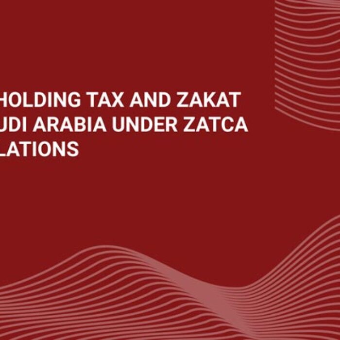 Withholding Tax and Zakat in Saudi Arabia