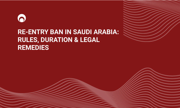 Understand Saudi Arabia’s re-entry ban in 2025: key rules, common durations, employer responsibilities, and legal remedies for expatriates - Re-entry ban duration Saudi Arabia Permanent Ban - Exit re-entry visa issues Saudi Arabia
