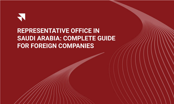 Learn everything about establishing a representative office in Saudi Arabia: Benefits, requirements, and legal compliance under Vision 2030 - Saudi Representative Office tax