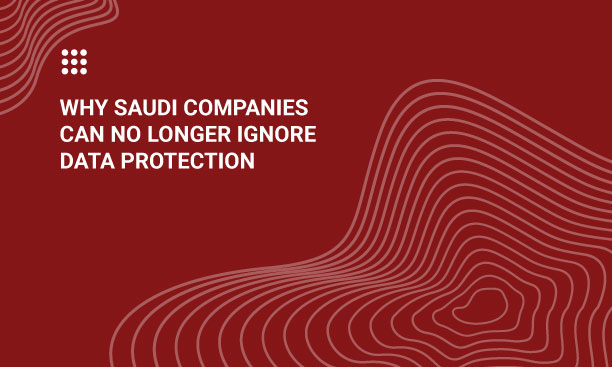 Explore the importance of Companies Data Protection in Saudi Arabia and understand the implications of the Personal Data Protection Law.