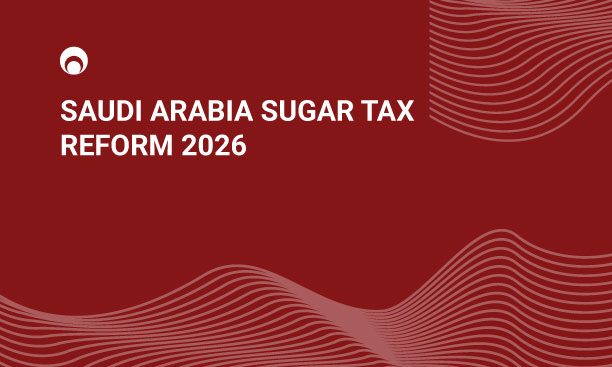 Explore the implications of Sugar Tax Reform in Saudi Arabia and its impact on food and beverage industries.