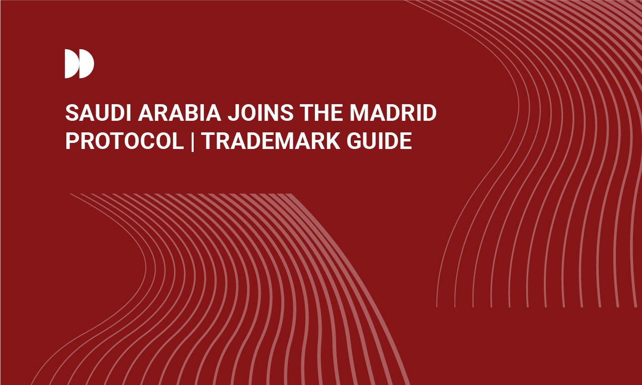 Saudi Arabia Joins the Madrid Protocol